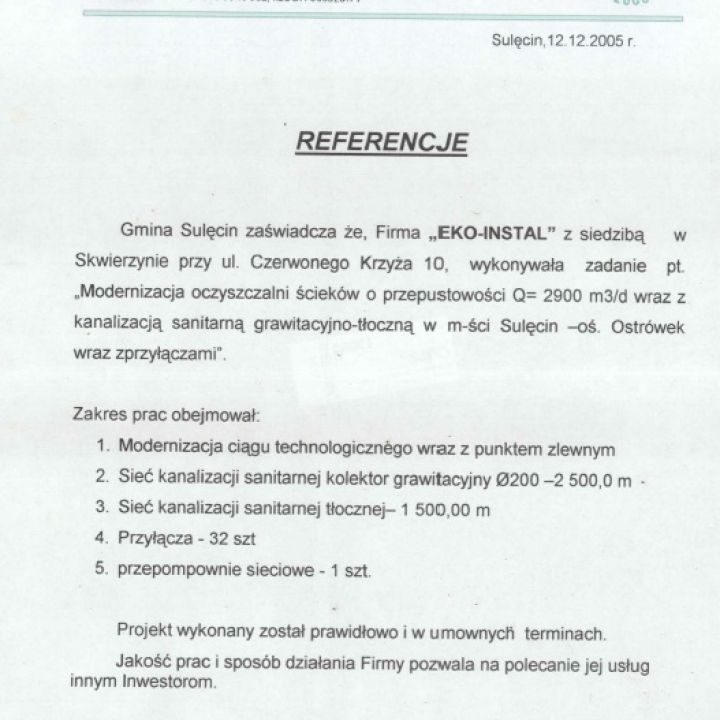 Modernizacja oczyszczalni ścieków o przepustowości Q= 2900 m3/d wraz z kanalizacją sanitarną grawitacyjno-tłoczną w miejscowości Sulęcin -Oś. Ostrówek wraz z przyłączami