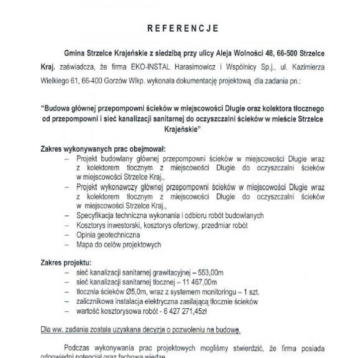 Budowa głównej przepompowni ścieków w miejscowości Długie oraz kolektora tłocznego od przepompowni i sieć kanalizacji sanitarnej do oczyszczalni ścieków w mieście Strzelce Krajeńskie